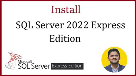 Download Microsoft® SQL Server® 2022 Express from Official .
